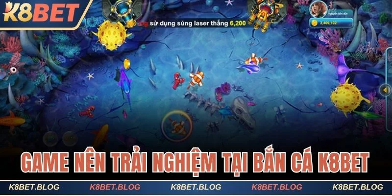 Game bắn cá K8bet hấp dẫn nên trải nghiệm 